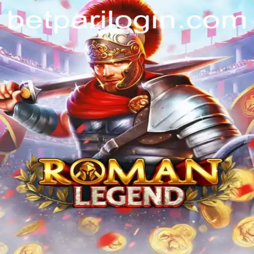 RomanLegend: A New Era of Gaming with BetPari