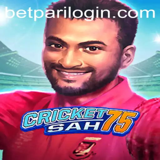 Exploring CricketSah75: A New Era in Mobile Gaming with BetPari